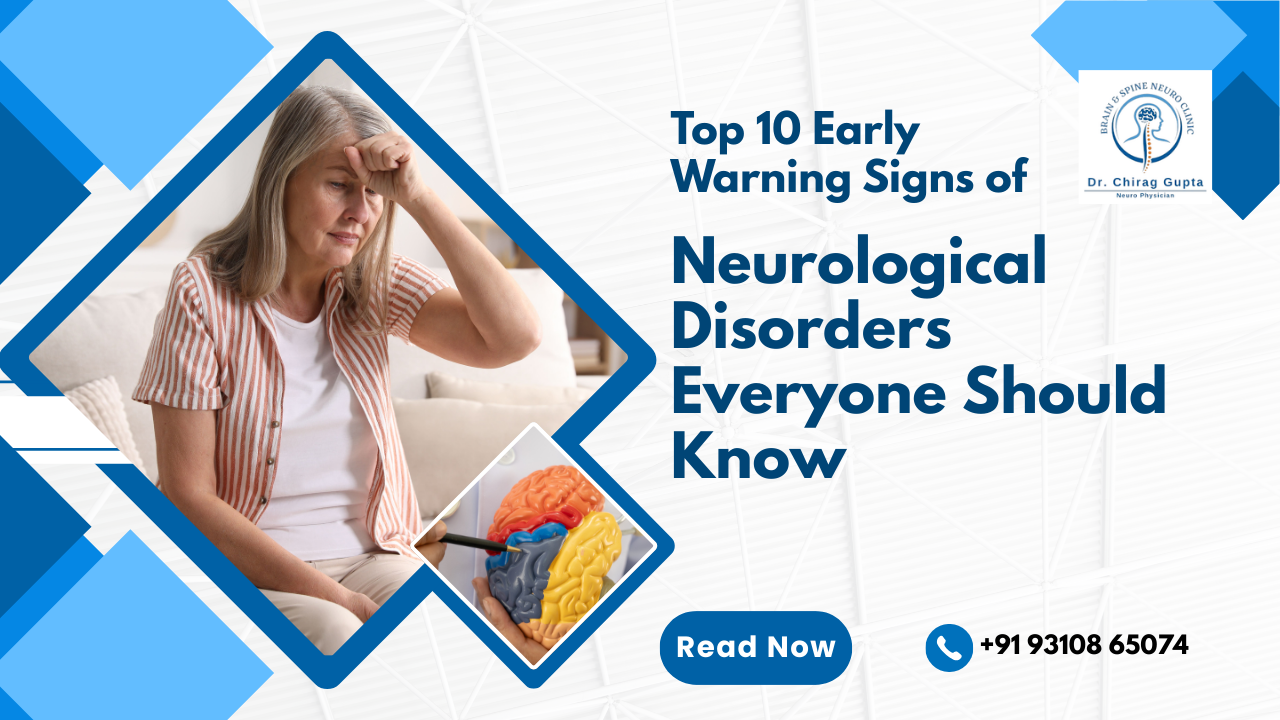 10 Early Warning Signs of Neurological Disorders You Can't Ignore